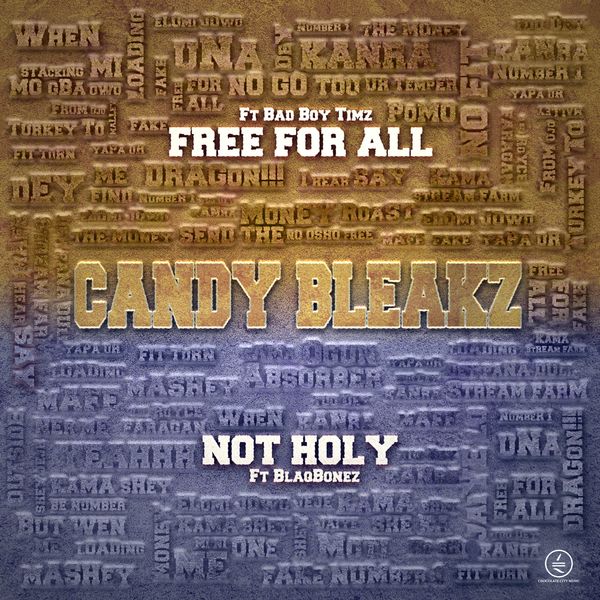 Candy Bleakz - Free For All Ft. Bad Boy Timz