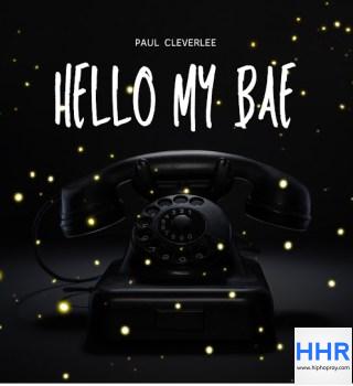 Paul Cleverlee – Hello My Bae Mp3 Download