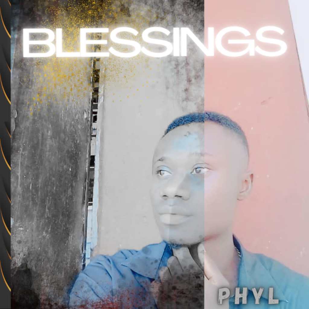 PHYL – Blessings Mp3  Download