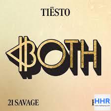 Tiësto & BIA (with 21 Savage – BOTH Mp3  Download