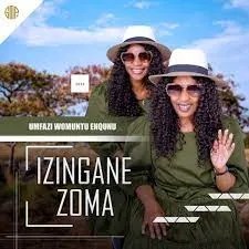 ALBUM: Izingane Zoma – Umfazi Womuntu Enqunu Album Download