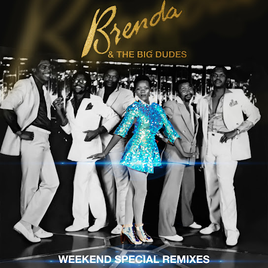 EP: Brenda & The Big Dudes – Weekend Special (Remixes) Album Download